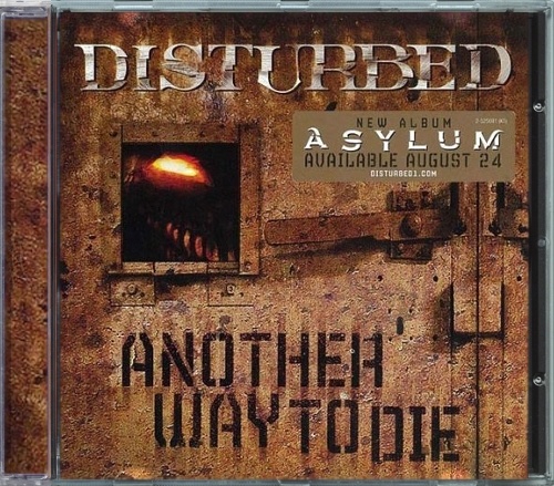 Disturbed - Another Way To Die