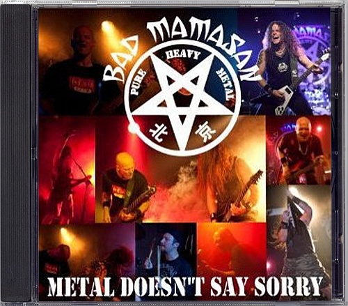Bad Mamasan - Metal Doesn't Say Sorry