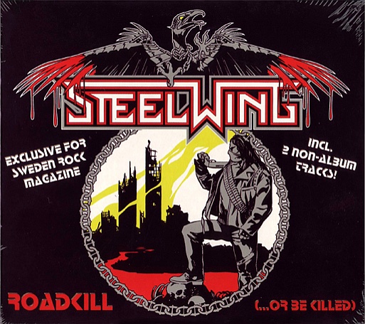 Steelwing - Roadkill (Or Be Killed)