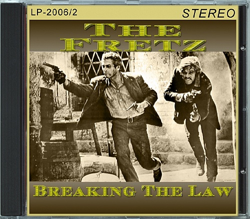 The Fretz - Breaking The Law