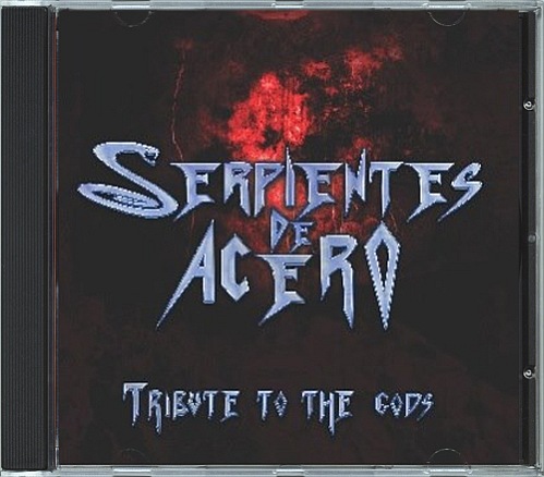 Serpientes De Acero - Tribute To The Gods