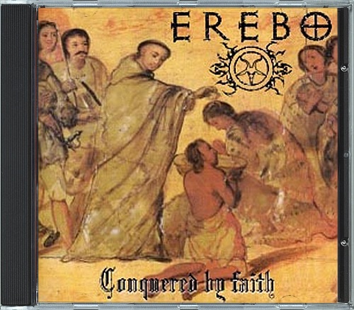 Erebo - Conquered By The Faith