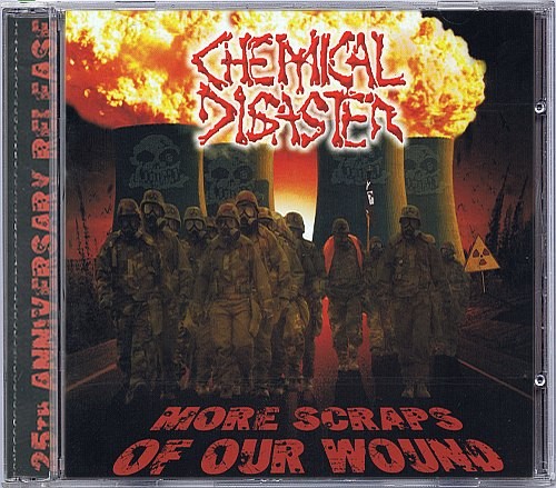 Chemical Disaster - More Scraps Of Our Wound