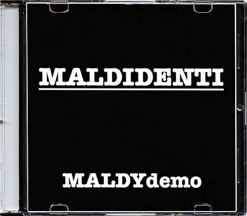 Maldidenti - Maldydemo