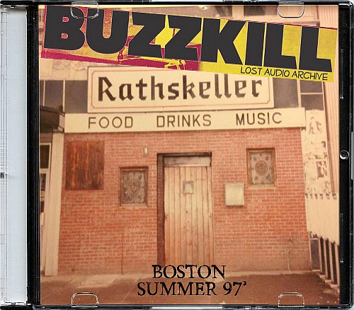 Buzzkill - Live At The Rat - Boston 97'