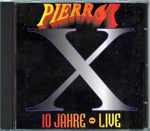 Pierrot - 10 Jahre - Live