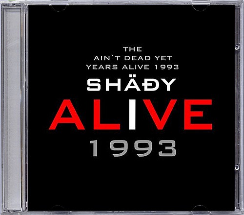 Shädy - The Ain't Dead Yet Years - Alive 1993