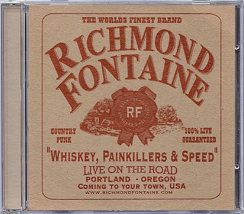 Richmond Fontaine - Whiskey, Painkillers, & Speed