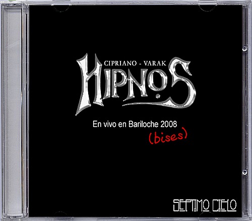 Hipnos - En Vivo En Bariloche 2008 (Bises)