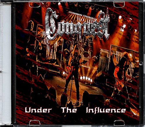 Conquest - Under The Influence