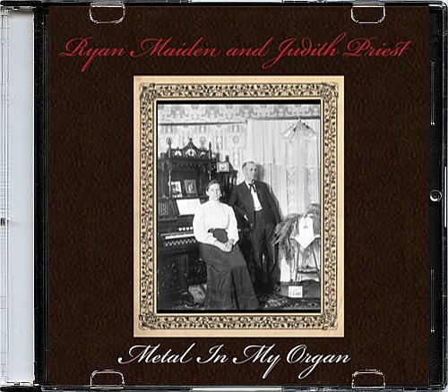 Ryan Maiden & Judith Priest - Metal In My Organ
